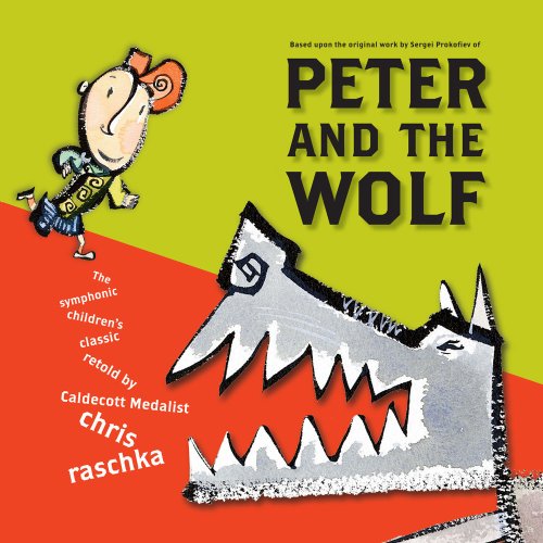 Peter and the Wolf by Chris Raschka