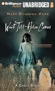 Wait Till Helen Comes: A Ghost Story