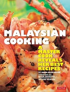 Malaysian Cooking: A Master Cook Reveals Her Best Recipes by Masano Kawana