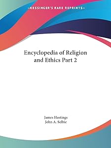 Encyclopedia of Religion and Ethics Part 2