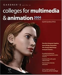 Gardner's Guide to Colleges for Multimedia & Animation (Gardner's Guide series)