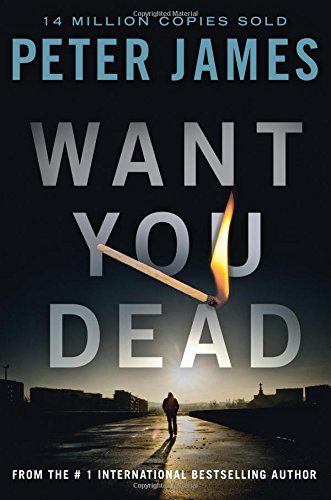 Want You Dead by Peter James