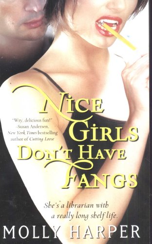 Nice Girls Don't Have Fangs by Molly Harper