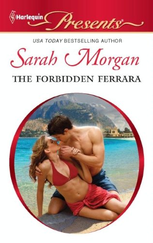The Forbidden Ferrara by Sarah Morgan