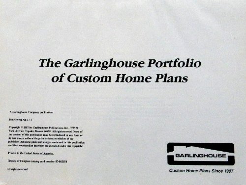 Garlinghouse Portfolio of Custom Home Plans by Garlinghouse Company