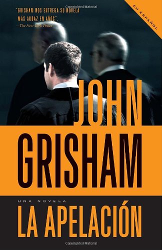 La apelación (Vintage Espanol) (Spanish Edition) by John Grisham