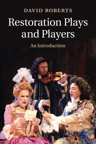 Restoration Plays and Players: An Introduction by David Roberts