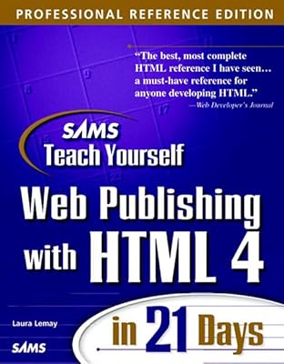 Sam's Teach Yourself Web Publishing With Html 4 in 21 Days (Teach Yourself Series)