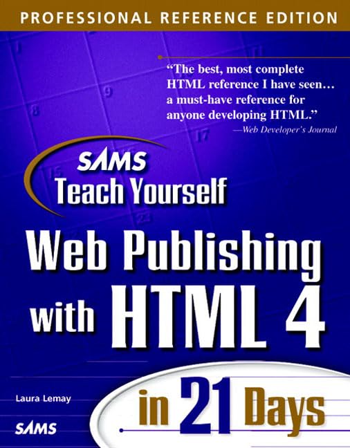 Sam's Teach Yourself Web Publishing With Html 4 in 21 Days (Teach Yourself Series) by Laura Lemay