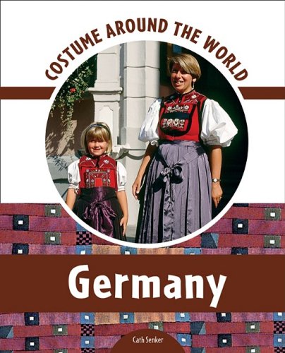 Costume Around the World Germany by Cath Senker