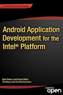 Android Application Development for the Intel Platform