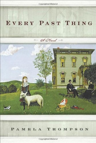 Every Past Thing by Pamela Thompson