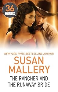 The rancher and the runaway bride.