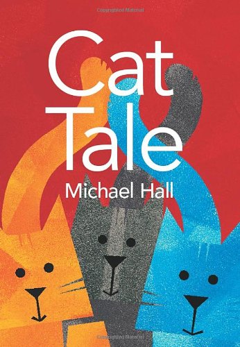 Cat Tale by Michael Hall