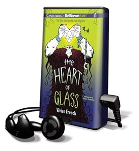 The Heart of Glass: The Third Tale from the Five Kingdoms (Playaway Children)