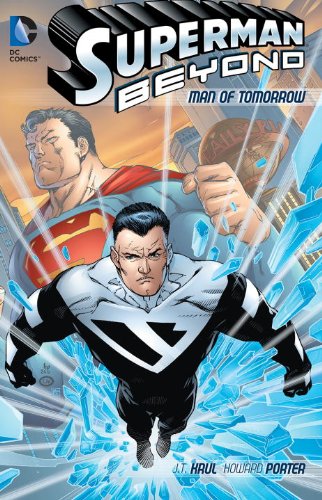 Superman Beyond: Man of Tomorrow by J.T. Krul