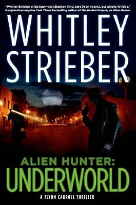 Alien Hunter: Underworld: A Flynn Carroll Thriller