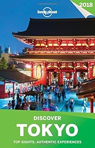 Lonely Planet Discover Tokyo 2018 (Travel Guide)