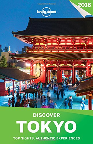 Lonely Planet Discover Tokyo 2018 (Travel Guide) by Lonely Planet