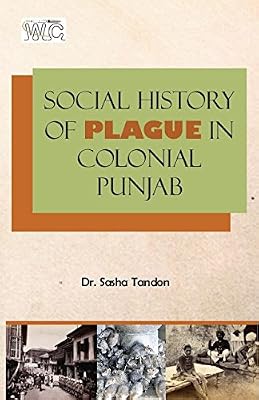 Social History of Plague in Colonial Punjab