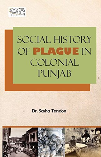 Social History of Plague in Colonial Punjab by unknown author