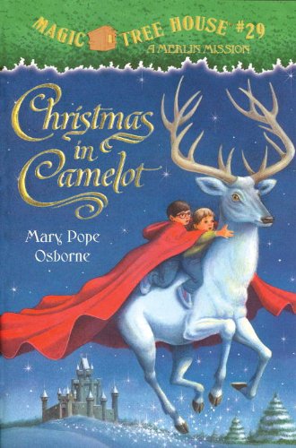 Magic Tree House #29: Christmas in Camelot by Mary Pope Osborne