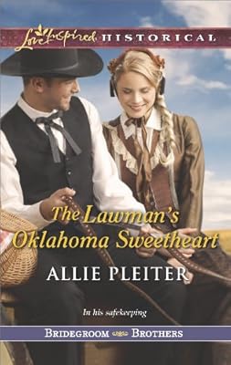 The Lawman's Oklahoma Sweetheart (Bridegroom Brothers)