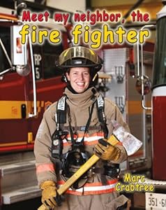 Meet My Neighbor, the Firefighter