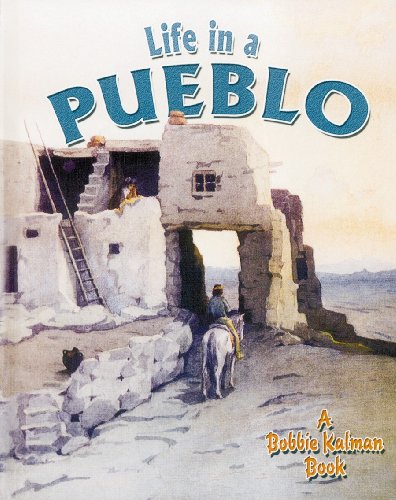 Life in a Pueblo (Native Nations of North America) by Amanda Bishop