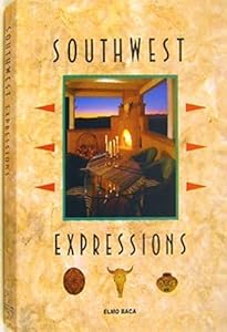Southwest Expressions by Elmo BACA