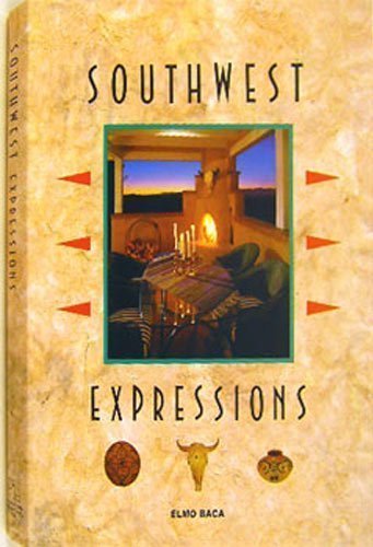 Southwest Expressions by Elmo BACA