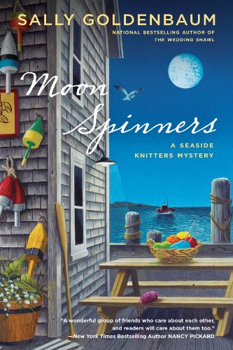Moon Spinners: A Seaside Knitters Mystery by Sally Goldenbaum