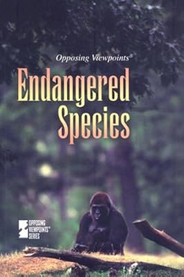 Endangered Species (Opposing Viewpoints)