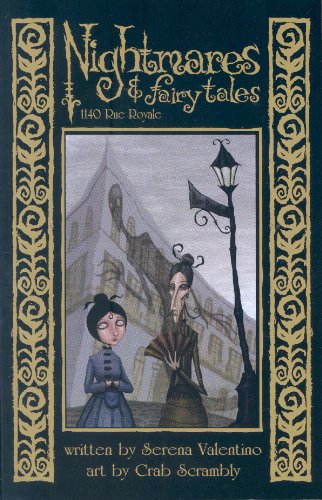 Nightmares &amp; Fairy Tales Volume 3: 1140 Rue Royale by Serena Valentino