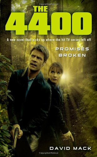 4400: Promises Broken by David Mack