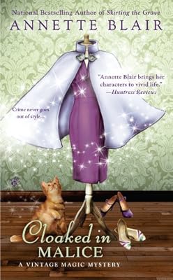 Cloaked in Malice (A Vintage Magic Mystery)