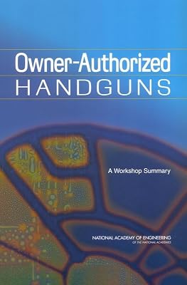 Owner-Authorized Handguns: A Workshop Summary