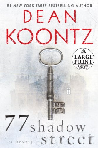 77 Shadow Street: A Novel by Dean Koontz