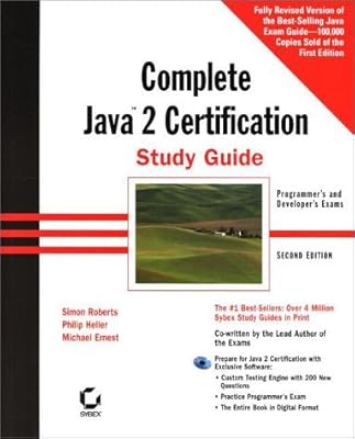 The Complete Java 2 Certification Study Guide: Programmer's and Developers Exams (With CD-ROM)