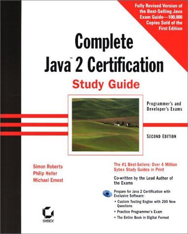 The Complete Java 2 Certification Study Guide: Programmer's and Developers Exams (With CD-ROM) by Simon Roberts
