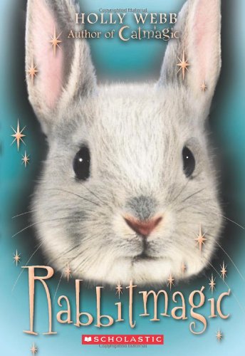 Rabbitmagic by Holly Webb