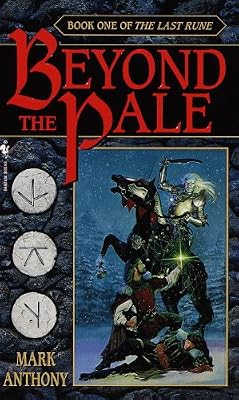 Beyond the Pale: Book One of The Last Rune