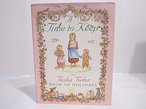 A Time to Keep: The Tasha Tudor Book of Holidays