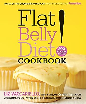 Flat Belly Diet! Cookbook:&nbsp;200 New MUFA Recipes