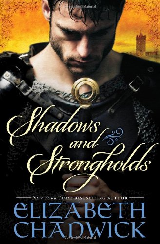 Shadows and Strongholds by Elizabeth Chadwick