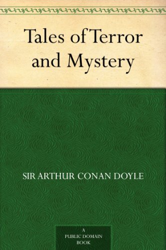 Tales of Terror and Mystery by Sir Arthur Conan Doyle