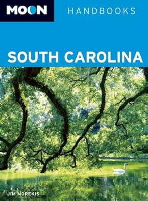 Moon South Carolina (Moon Handbooks)