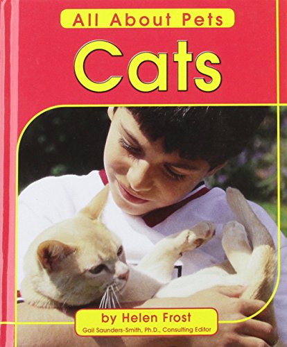 Cats (All about Pets) by Gail Saunders-Smith