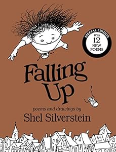 Falling Up Special Edition: With 12 New Poems