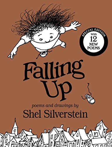 Falling Up Special Edition: With 12 New Poems by Shel Silverstein